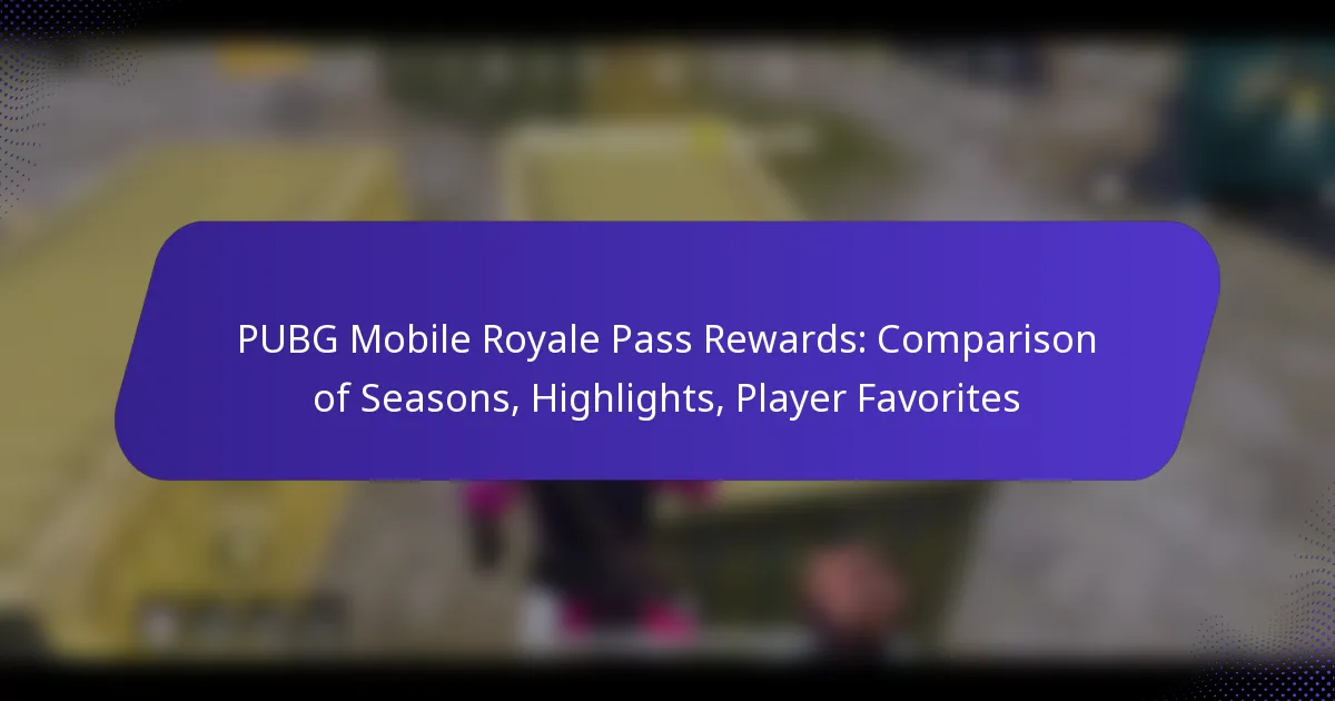 PUBG Mobile Royale Pass Rewards: Comparison of Seasons, Highlights, Player Favorites