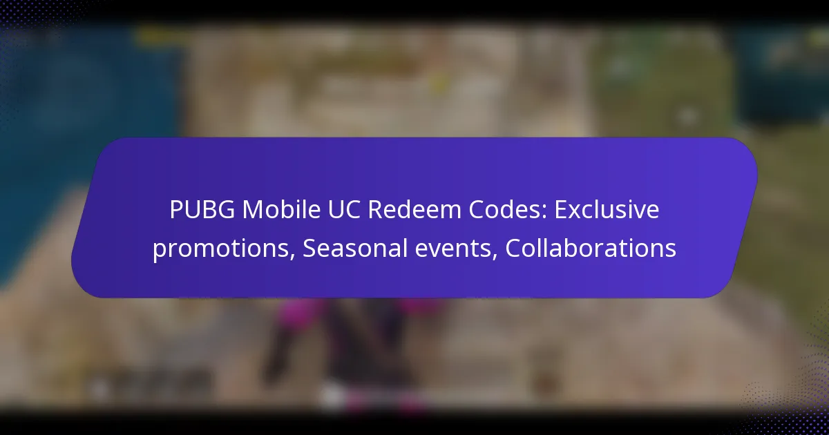 PUBG Mobile UC Redeem Codes: Exclusive promotions, Seasonal events, Collaborations