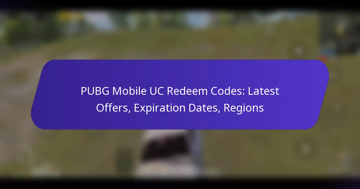 PUBG Mobile UC Redeem Codes: Latest Offers, Expiration Dates, Regions