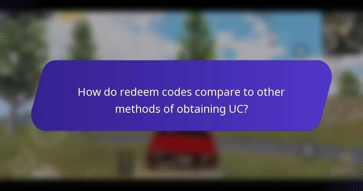 How do redeem codes compare to other methods of obtaining UC?