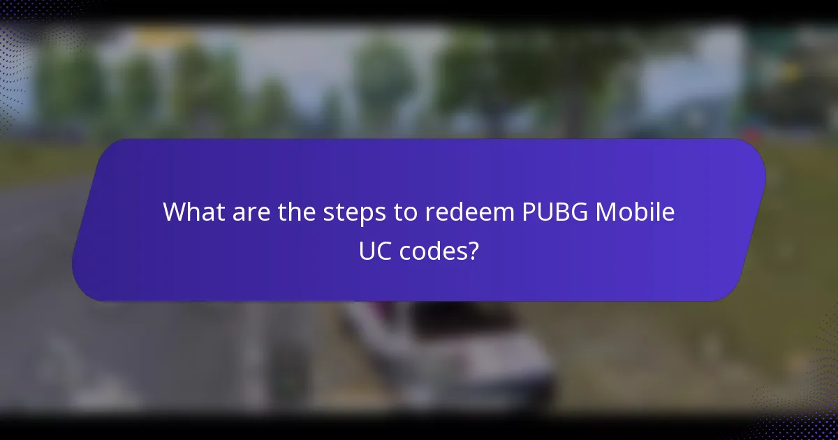 What are the steps to redeem PUBG Mobile UC codes?