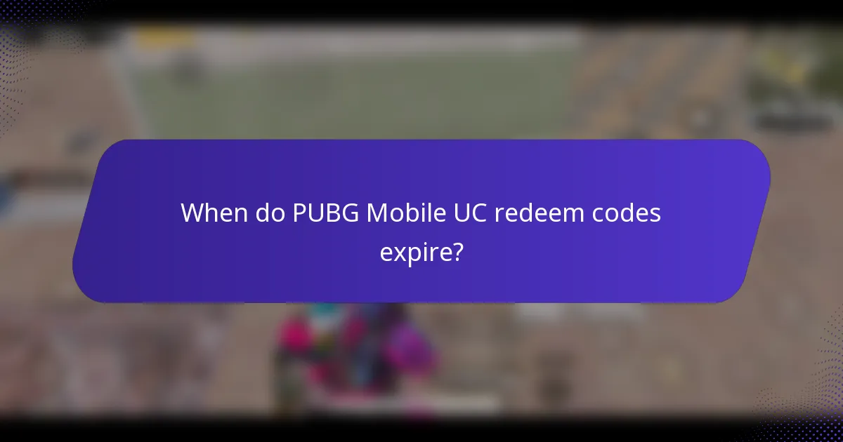 When do PUBG Mobile UC redeem codes expire?
